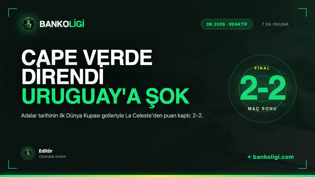 Uruguay 2-2 Cape Verde: La Celeste'ye Şok Beraberlik