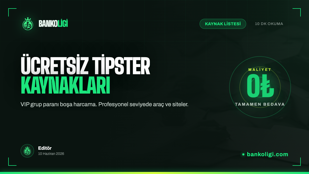 Ücretsiz Tipster Kaynakları: Bedava Profesyonel Rehber