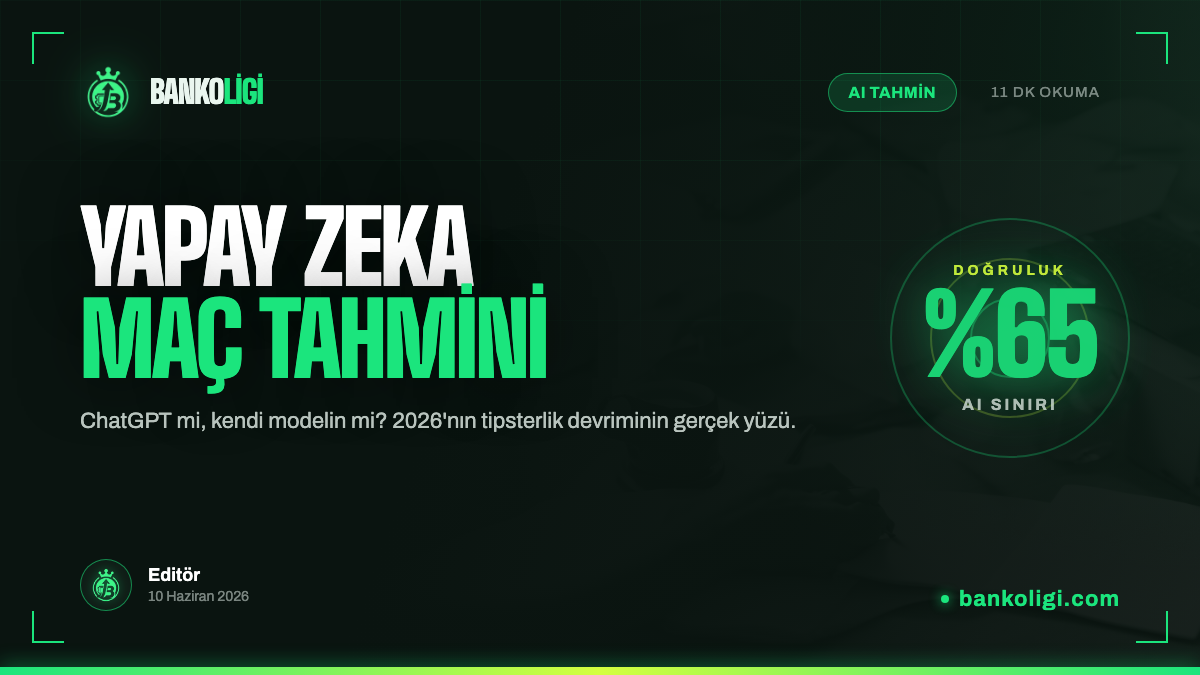 Yapay Zeka ile Maç Tahmini: 2026'nın Tipsterlik Devrimi