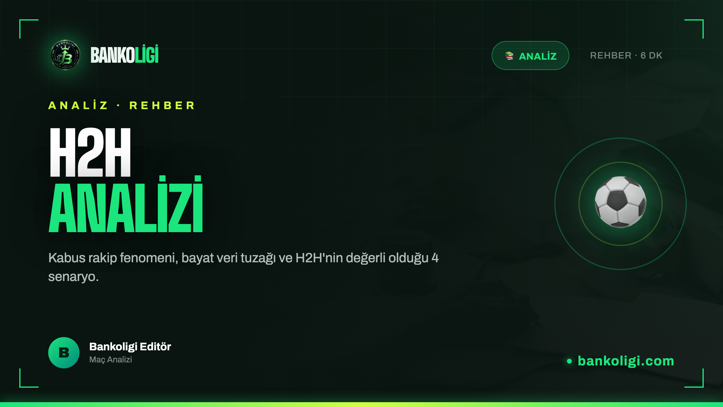H2H İstatistikleri: Aralarındaki Maçlar Ne Anlatır?