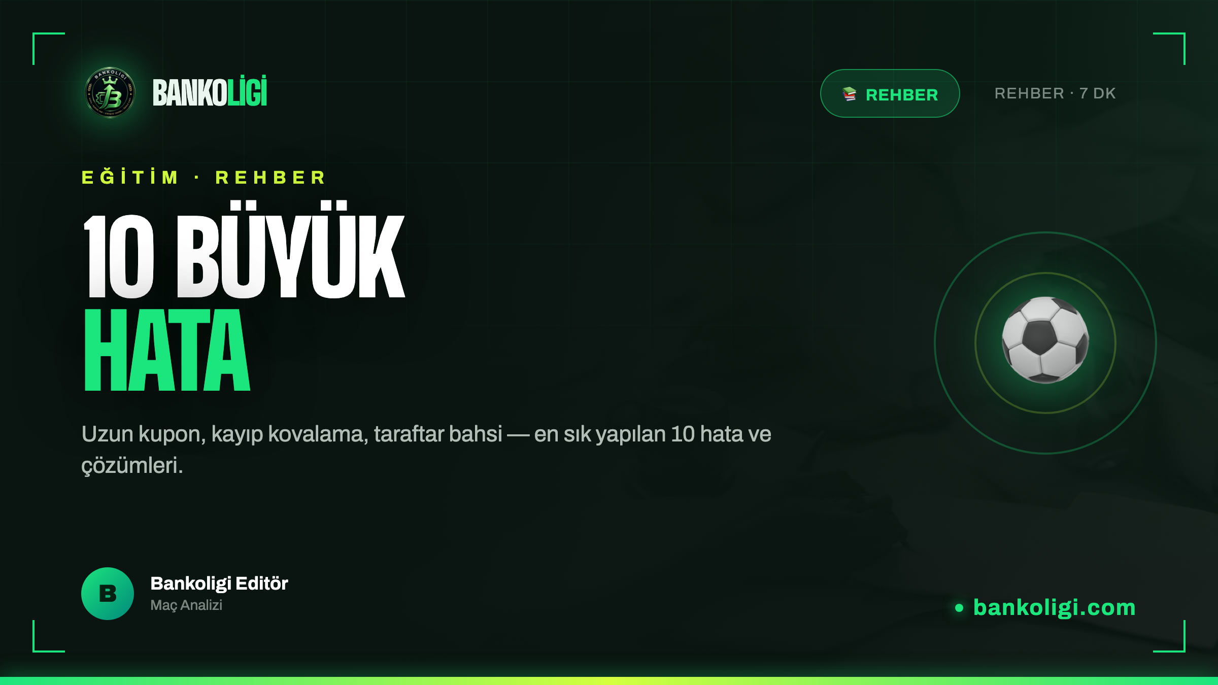 İddaa'da En Çok Yapılan 10 Hata (ve Nasıl Kaçınılır?)