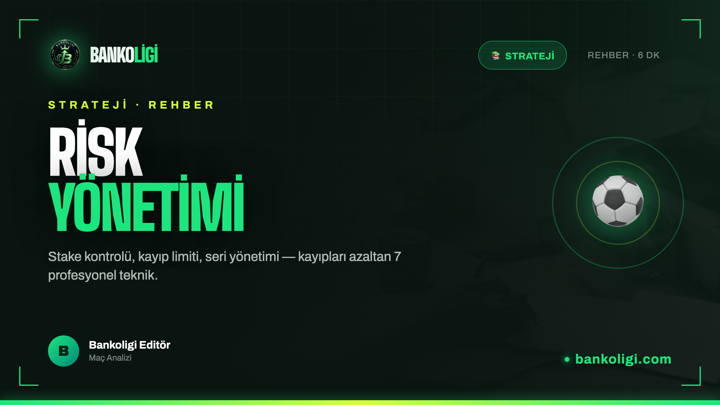 Risk Yönetimi: Kayıpları Azaltmanın 7 Profesyonel Tekniği